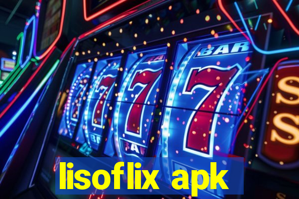 lisoflix apk